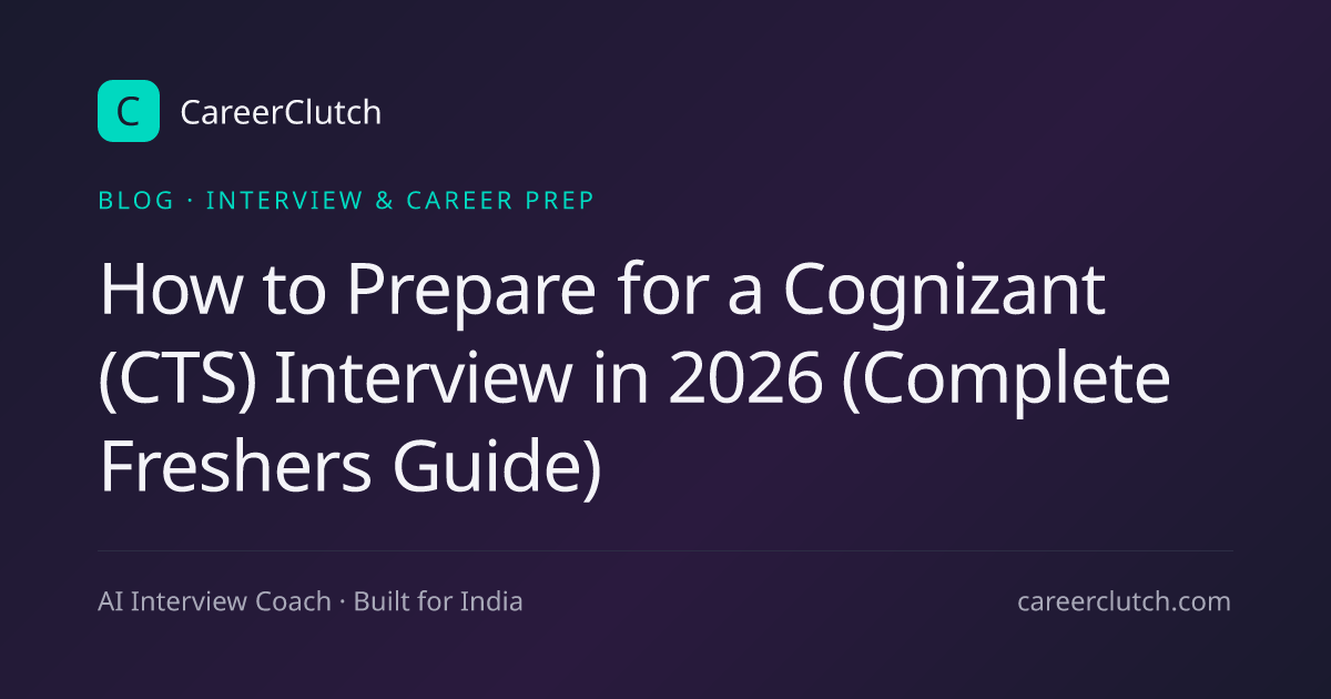 How to Prepare for a Cognizant (CTS) Interview in 2026 (Complete ...